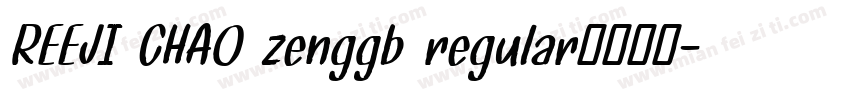 REEJI CHAO zenggb regular字体下载字体转换